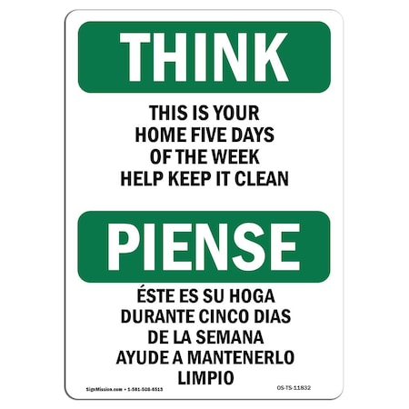 OSHA THINK Sign, Home Five Days Help Keep It Clean Bilingual, 10in X 7in Decal